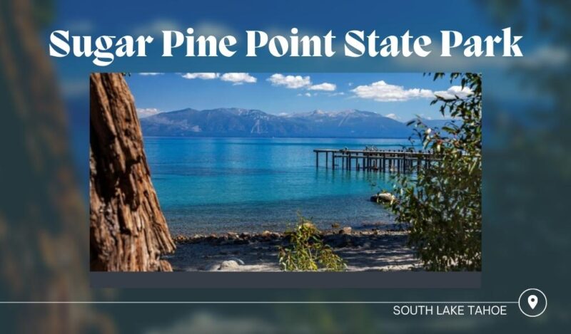 Sugar Pine Point State Park